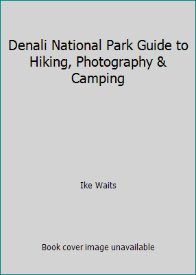 Guide to Hiking, Photography & Camping (Paperback) O4939